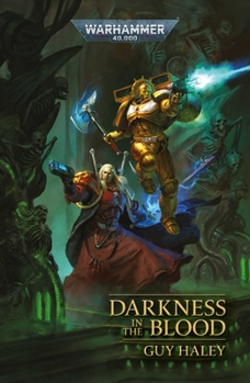 Darkness in the Blood - Book  of the Warhammer 40,000