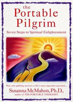 Paperback The Portable Pilgrim: Seven Steps to Spiritual Enlightenment Book