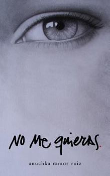 Paperback No me quieras / Don't Love Me (Spanish Edition) [Spanish] Book