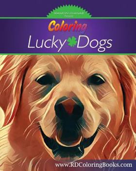 Paperback Coloring Lucky Dogs: Adult Coloring Book