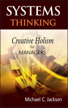 Hardcover Systems Thinking: Creative Holism for Managers Book