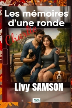 Paperback CHARLIE - Les mémoires d'une ronde [French] Book