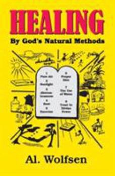 Paperback Healing by God's Natural Methods Book