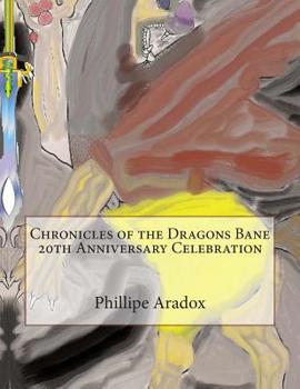Paperback Chronicles of the Dragons Bane 20th Anniversary Celebration Book