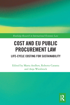 Paperback Cost and EU Public Procurement Law: Life-Cycle Costing for Sustainability Book