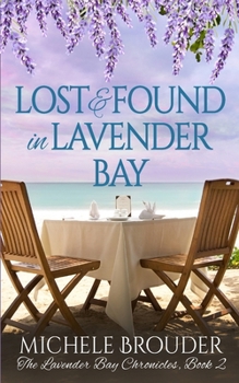 Paperback Lost and Found in Lavender Bay (The Lavender Bay Chronicles, Book 2) Book