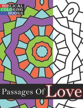 Paperback Passages of Love: A Christian Bible Study Coloring Book