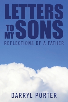 Paperback Letters to My Sons: Reflections of a Father Book
