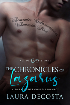 Paperback The Chronicles of Lazarus: A Dark Underworld Romance Volume 1 Book