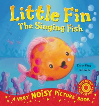 Paperback Little Fin: The Singing Fish. Daren King & Gill Guile Book
