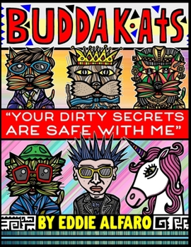Paperback You Dirty Secrets are Safe with Me: The BuddaKats Book