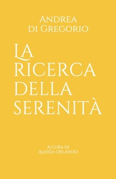 Paperback La ricerca della Serenità [Italian] Book