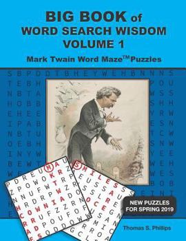 Paperback Big Book of Word Search Wisdom Volume 1: Mark Twain Word Maze Puzzles Book