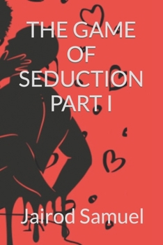 Paperback The Game of Seduction Part I Book