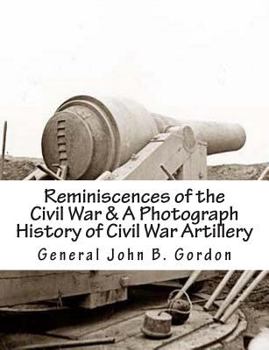 Paperback Reminiscences of the Civil War & A Photograph History of Civil War Artillery Book