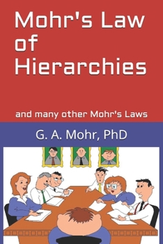 Paperback Mohr's Law of Hierarchies: and many other Mohr's Laws Book