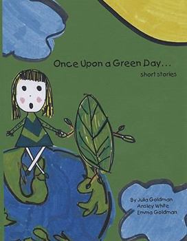 Hardcover Once Upon a Green Day: Short Stories Book