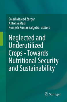 Hardcover Neglected and Underutilized Crops - Towards Nutritional Security and Sustainability Book