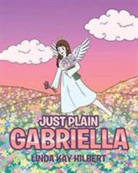 Paperback Just Plain Gabriella Book