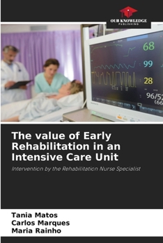 Paperback The value of Early Rehabilitation in an Intensive Care Unit Book