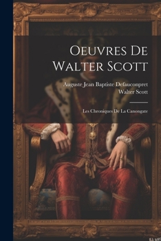 Paperback Oeuvres De Walter Scott: Les Chroniques De La Canongate [French] Book