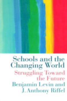 Paperback Schools and the Changing World Book