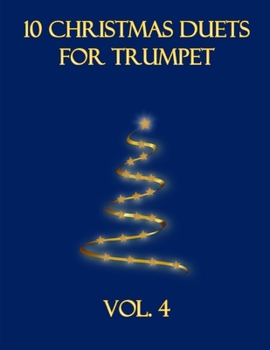 Paperback 10 Christmas Duets for Trumpet: Volume 4 Book