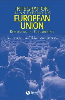 Paperback Integration in an Expanding European Union: Reassessing the Fundamentals Book