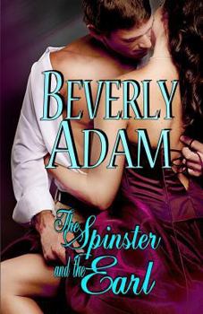 The Spinster and The Earl - Book #1 of the Gentlemen of Honor