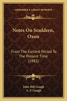 Paperback Notes On Souldern, Oxon: From The Earliest Period To The Present Time (1882) Book