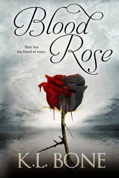 Blood Rose - Book #3 of the Black Rose