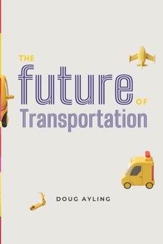 The Future of Transportation: A guide for investors, founders & industry