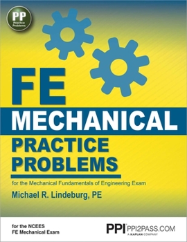 Paperback Ppi Fe Mechanical Practice Problems - Comprehensive Practice for the Fe Mechanical Exam Book