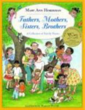 Paperback Fathers, Mothers, Sisters, Brothers: A Collection of Family Poems Book