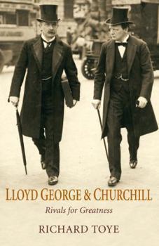 Hardcover Lloyd George and Churchill: Rivals for Greatness Book