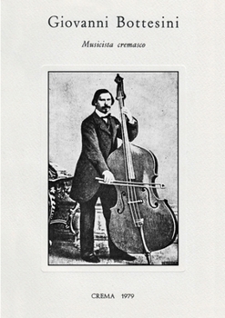 Paperback Giovanni Bottesini - Musicista Cremasco [Italian] Book