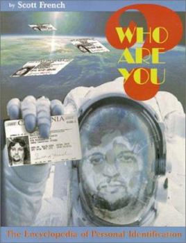 Paperback Who Are You?: The Encyclopedia of Personal Identification Book