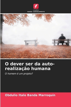 Paperback O dever ser da auto-realização humana [Portuguese] Book