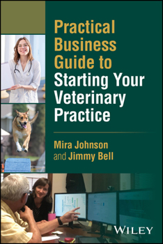 Paperback Practical Business Guide to Starting Your Veterinary Practice Book