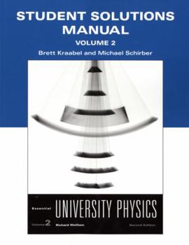 Paperback Essential University Physics, Volume 2: Student Solutions Manual Book