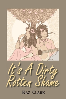 Paperback It's A Dirty Rotten Shame Book