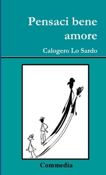 Paperback Pensaci bene amore [Italian] Book