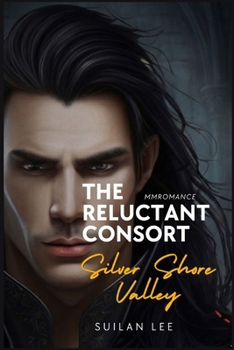 Paperback The Reluctant Consort - Silver Shore Valley Book