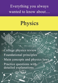 Paperback Everything You Always Wanted to Know About Physics Book