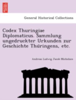 Paperback Codex Thuringiae Diplomaticus [German] Book