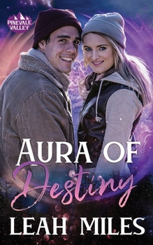 Aura of Destiny (Pinevale Valley)