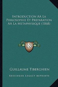 Paperback Introduction AÂ La Philosophie Et Preparation AÂ La Metaphysique (1868) [French] Book