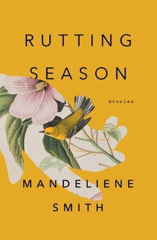 Hardcover Rutting Season: Stories Book