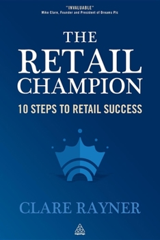 Paperback The Retail Champion: 10 Steps to Retail Success Book