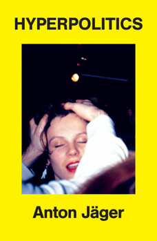 Paperback Hyperpolitics: Extreme Politicization Without Political Consequences Book